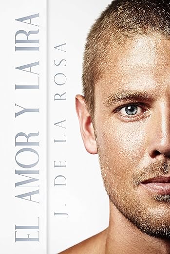 Portada de El amor y la ira: Cuando amar a otro hombre se convierte en un acto de rebelión